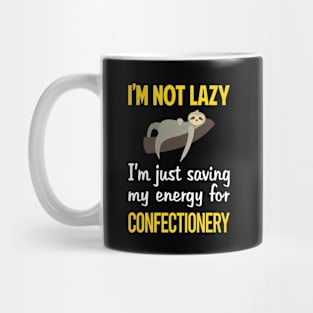 Funny Lazy Confectionery Confectioner Mug